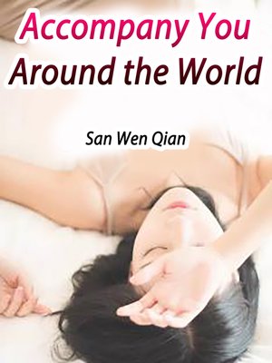 cover image of Accompany You Around the World